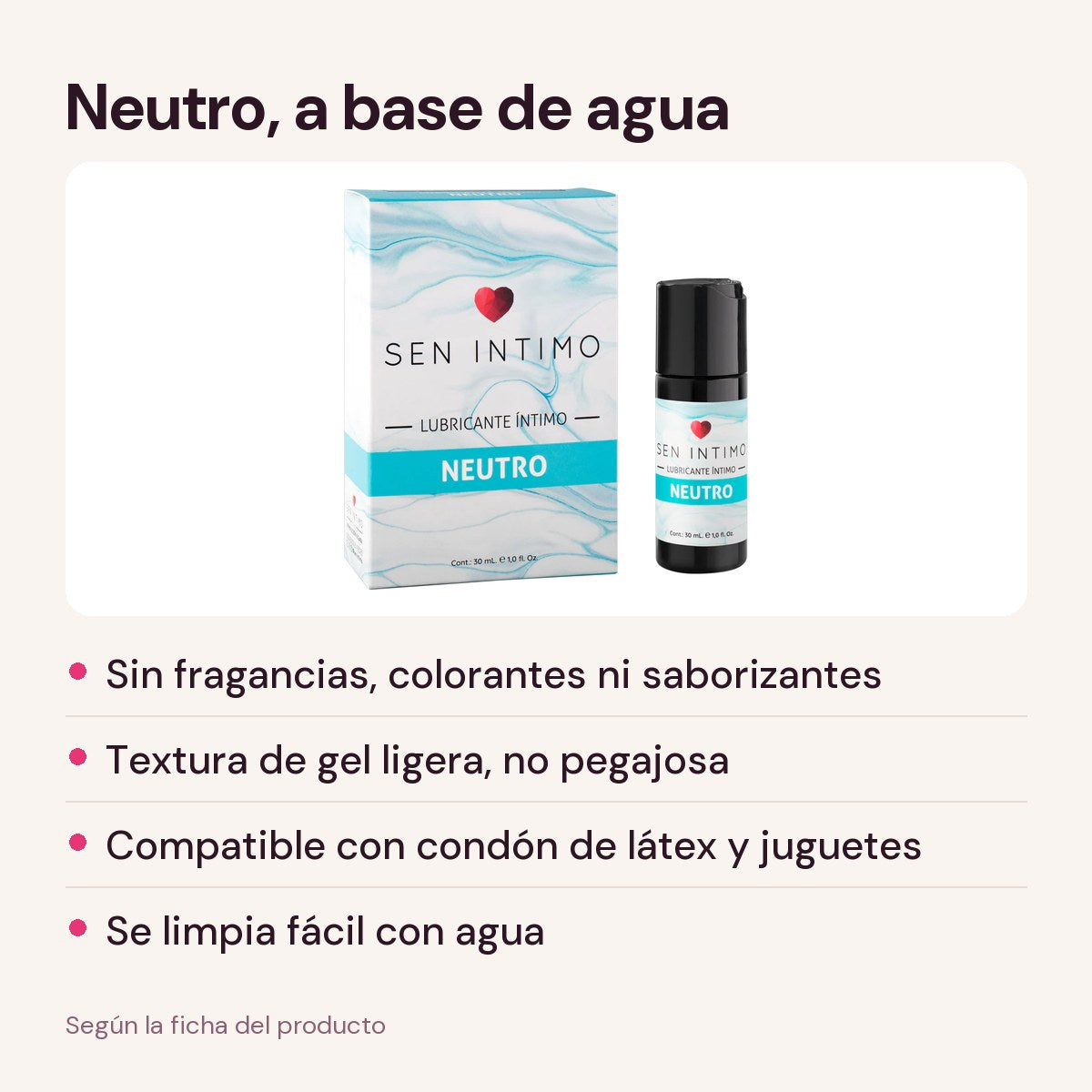 Lubricante Neutro Sen Intimo: a base de agua, sin fragancias, compatible con condón y juguetes