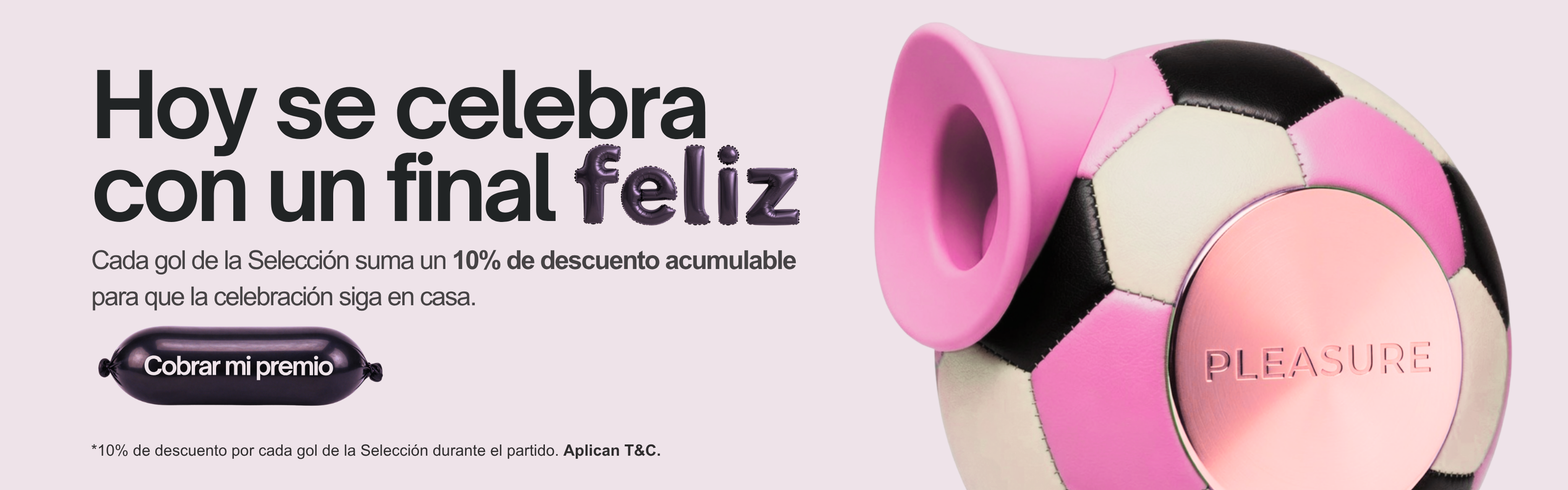 Hoy se celebra con un final feliz: 10% de descuento acumulable por cada gol de la Seleccion en Pleasure